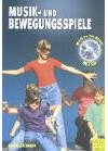 Musik- und Bewegungsspiele. Mit CD (Move to the music)