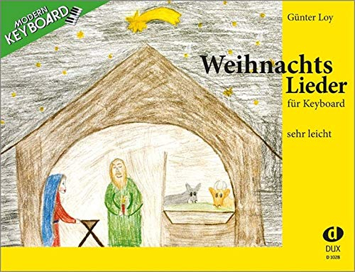 Weihnachtslieder: Aus der Reihe Modern Keyboard