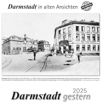 Darmstadt gestern 2025: Darmstadt in alten Ansichten