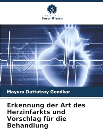 Erkennung der Art des Herzinfarkts und Vorschlag für die Behandlung
