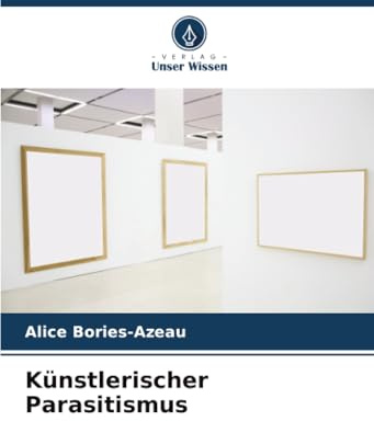 Künstlerischer Parasitismus: DE