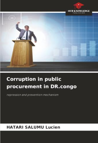 Corruption in public procurement in DR.congo: repression and prevention mechanism
