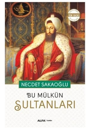 Bu Mülkün Sultanları