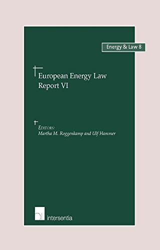 European Energy Law Report VI: 8 (Energy and Law)