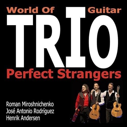 World of Guitar Trio: Perfect Strangers