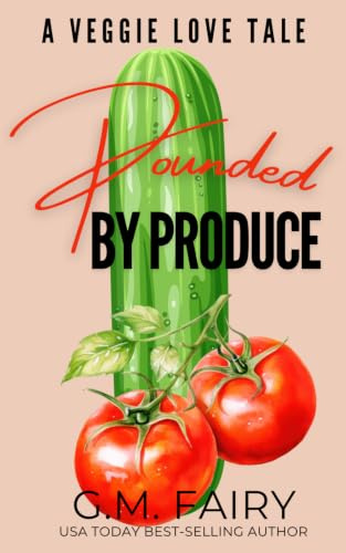 Pounded by Produce: A Veggie Love Tale