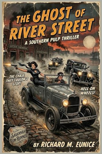Savannah Rum Runners: The Ghost of River Street