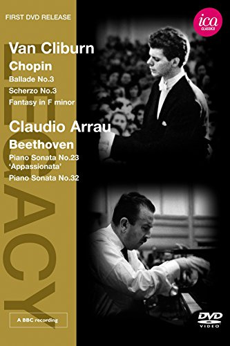 Legacy - Van Cliburn plays Chopin & Claudio Arrau plays Beethoven