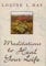 (Meditations to Heal Your Life) By Louise L. Hay (Author) Paperback on (May , 2001)
