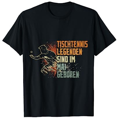 Tischtennis Legenden sind im Mai geboren Geburtstag Jungs T-Shirt