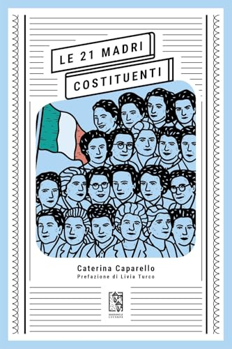 Le 21 madri costituenti