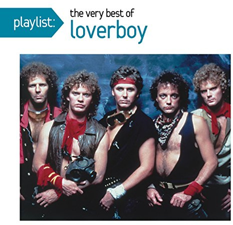 Playlist: The Very Best of Loverboy