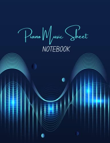Piano Inspiration: A Blank Music Sheet Notebook for Composers