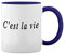 C'est La Vie Weiße Tasse Mug mit blauem Felgen und Griff