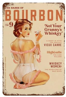Jaesxxco The Babes Of Bourbon, Not Your Granny's Whiskey, Vintage-Kunst-Dekor, Pinup-Mädchen-Poster, Zuhause, Bar, Küche, Kaffee, Mann, Höhle, Garage, Wanddekoration, Kunst, Blechschild, 20,3 x 30,5