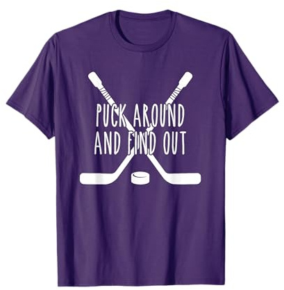 Puck Around and Find Out White T-Shirt