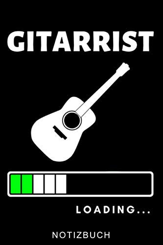 GITARRIST LOADING... NOTIZBUCH: A5 52 WOCHEN KALENDER für Gitarristen | Gitarre lernen | Gitarrenbuch | Gitarrenspieler Bücher für Erwachsene Kinder Anfänger Profis | Musiker