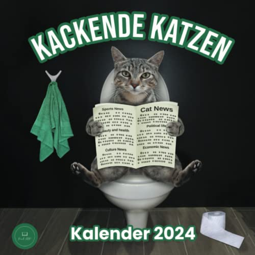 Kackende Katzen Kalender 2024: Das lustige Geschenk für Männer Frauen Freunde Kollegen Weihnachten Geburtstag Valentinstag & Mehr (Mit Deutschen Feiertagen)