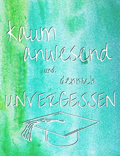 Kaum anwesend und dennoch unvergessen: Erinnerungsalbum an eine unvergessliche Schulklasse I Abschiedsgeschenk für Klassenlehrer/ Lehrerin