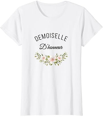 Demoiselle D Honneur Cadeau Femme EVJF Humour Femme Drôle T-Shirt