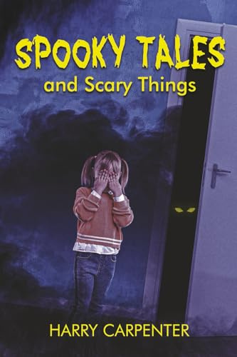 Spooky Tales and Scary Things