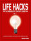 Life Hacks: for the modern 21st century believer.: Practical solutions to issues most believers face (English Edition)