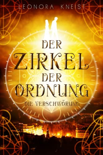 Der Zirkel der Ordnung: Die Verschwörung