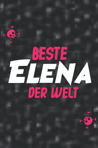 Die beste Elena der Welt: Liniertes Notizbuch Elena | Als Geschenk oder für Dich 🎁
