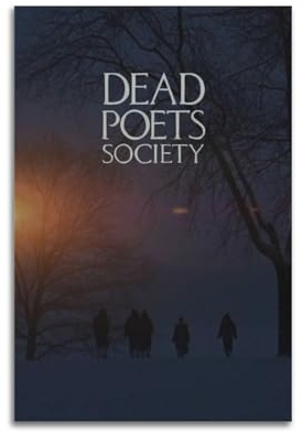 WEHWEGB Poster mit Aufschrift Dead Poets Society, Wandkunst, Vintage-Poster, dekoratives Gemälde für Schlafzimmer, Wohnzimmer, ästhetisches, elegantes Poster, 30 x 45 cm, ungerahmter Stil