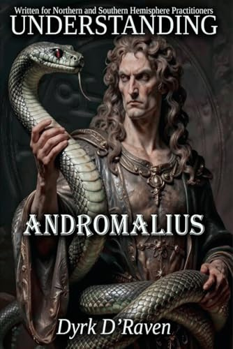 Understanding Andromalius (Understanding Infernal Deities)