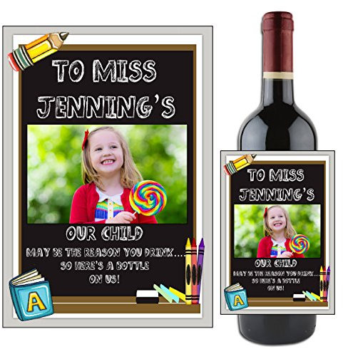 Personalised Wine Champagne Bottle Photo Label School Teacher Gift Idea N105 Our Child May be The Reason You Drink.