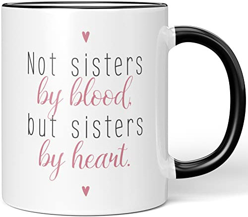 JUNIWORDS Tasse, Not Sisters by Blood, but Sisters by Heart, Wähle Farbe, Schwarz
