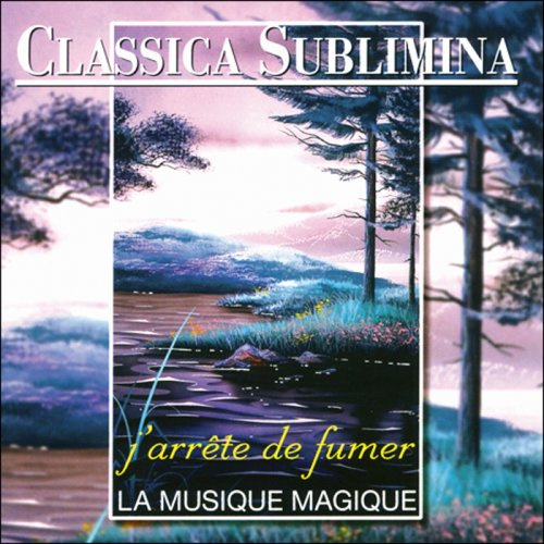 Classica Sublimina - J'arrête de fumer