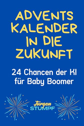 Adventskalender in die Zukunft: 24 Chancen der KI für Baby Boomer