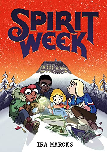 Spirit Week (Midnight Movie Adventures)