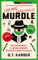 Murdle: Even More Killer Puzzles: THE SUNDAY TIMES BESTSELLING SERIES: 100 Cunningly Clever Murder Mystery Logic Puzzles (Book 3) (Murdle Puzzle Series)