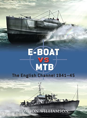 E-Boat vs MTB: The English Channel 1941–45 (Duel, 34)