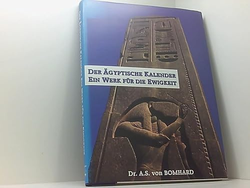 Der Agyptische Kalender: Ein Werk Fur Die Ewigkeit