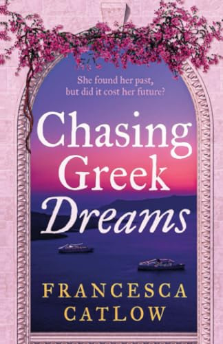 Chasing Greek Dreams: 3 (Little Blue Door Series)