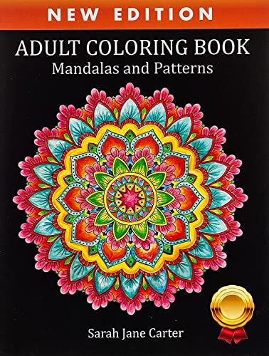 Adult Coloring Book: Mandalas and Patterns (Sarah Jane Carter Coloring Books, Band 4)