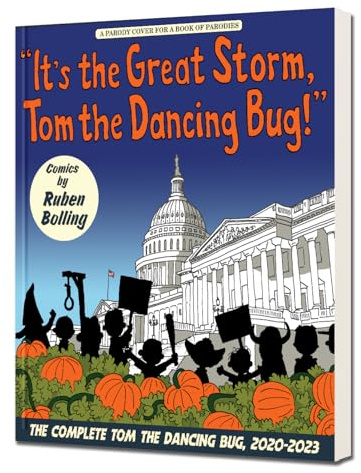 It's the Great Storm, Tom the Dancing Bug!: The Complete Tom the Dancing Bug, Vol. 8 2020-2023