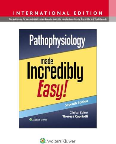 Lippincott Williams and Wilkins Pathophysiology Made Incredibly Easy!.