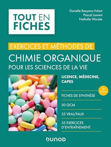 Exercices et méthodes de chimie organique pour les sciences de la vie - 2e éd.