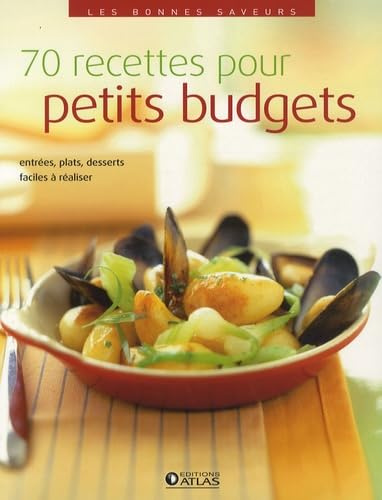 70 recettes pour petits budgets