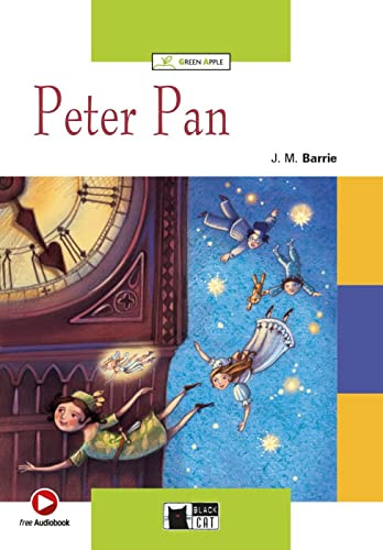 Peter Pan: Englische Lektüre für das 1. und 2. Lernjahr. Lektüre mit Audio-Online (Black Cat Green Apple)