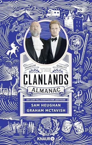 The Clanlands Almanac: Ein Jahr voll schottischer Abenteuer | Das perfekte Geschenk für alle Schottland- und „Outlander“-Fans!