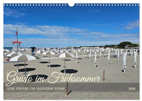 Grado im Frühsommer (Wandkalender 2026 DIN A3 quer), CALVENDO Monatskalender (CALVENDO Orte)
