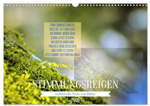 Stimmungsreigen Gefühlvolle Texte und Bilder (Wandkalender 2026 DIN A3 quer), CALVENDO Monatskalender: Vielfältige Stimmungen begleiten uns durchs ... Bild-Text- Kombinationen. (CALVENDO Natur)