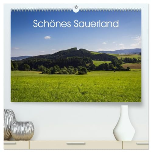 Schönes Sauerland (hochwertiger Premium Wandkalender 2026 DIN A2 quer), Kunstdruck in Hochglanz: Das Sauerland, eine Mittelgebirgsregion in Westfalen. (CALVENDO Natur)