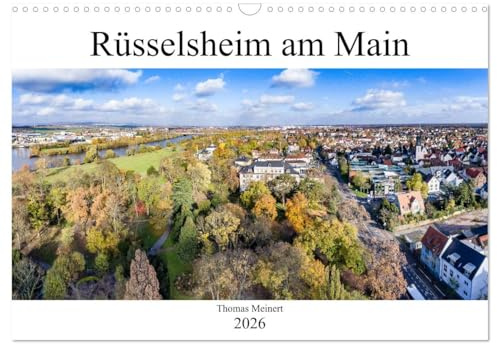 Rüsselsheim am Main (Wandkalender 2026 DIN A3 quer), CALVENDO Monatskalender: Rüsselsheim am Main mehr als nur eine Automobilstadt (CALVENDO Orte)